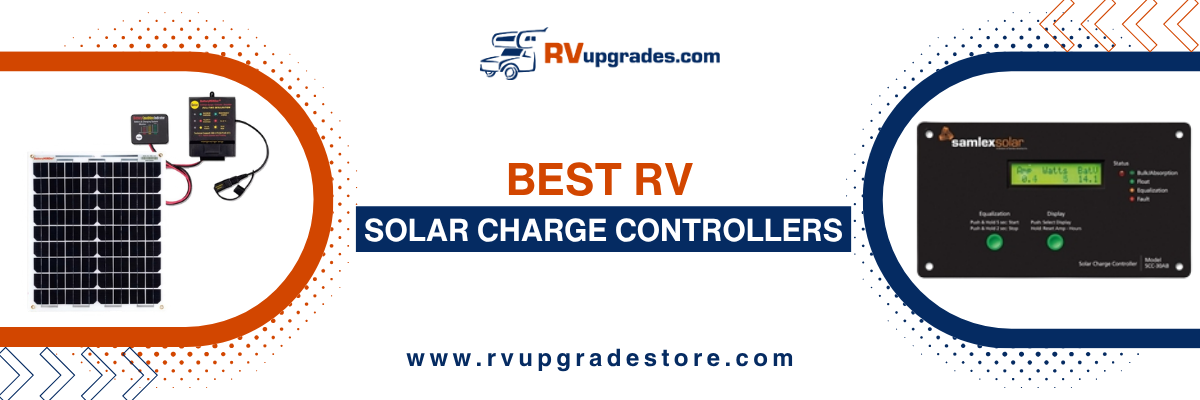 Best RV Solar Charge Controllers for Every Setup